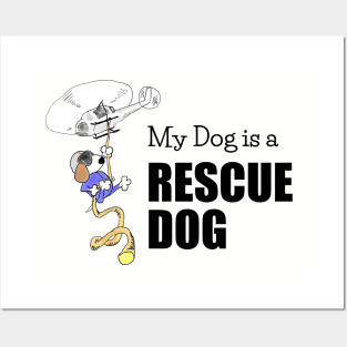 My Dog is a Rescue Dog - Funny - Black Lettering Posters and Art